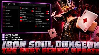 Iron Soul Dungeon Script — AUTO FARM | AUTO DUNGEON | AUTO FORGE | AUTO EGG | AUTO ROLL RACE & MORE!