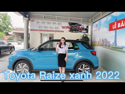 Video Toyota Raize Xanh Ngọc Lam 2022 | Giao ngay| Toyota... - youtube