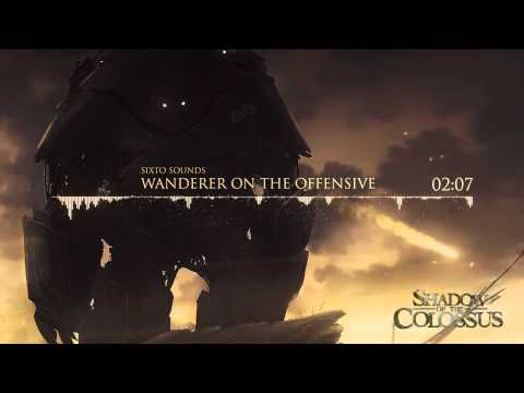 Sixto Sounds - Wanderer on the offensive (Shadow of the Colossus)