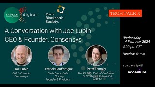 A Conversation with Joe Lubin, CEO & Founder, Consensys w/Peter Zemsky & Patrick Bouffartigue