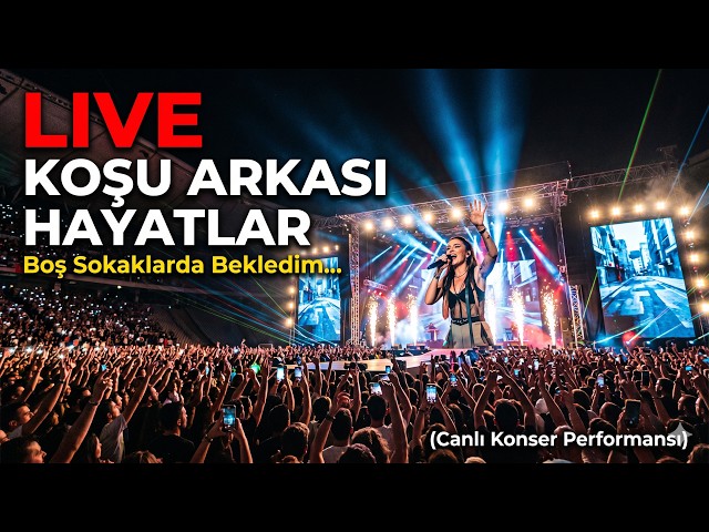 Boş Sokaklarda Bekledim Bana Geri Dönmeni - Koşu Arkası Hayatlar (Canlı Konser Performansı)
