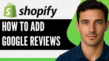 How to Add Google Reviews to Shopify — Step-by-Step Tutorial