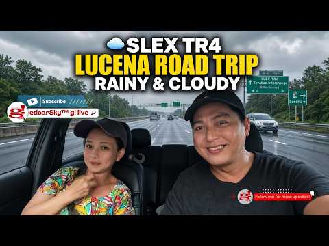 Rainy At Cloudy Trip: SLEX TR4 Lucena Road Trip Adventure