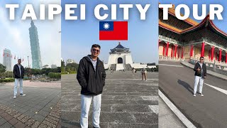 Let's Explore Taipei!! | Chiang Kai Shek Memorial Hall - Taipei 101 - Zhongshan Park - Taipei Dome