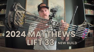 2024 MATTHEWS Lift 33 NEW Custom Bow Build!