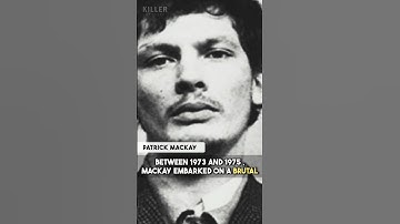 Patrick Mackay - aka the “Devil’s Disciple“