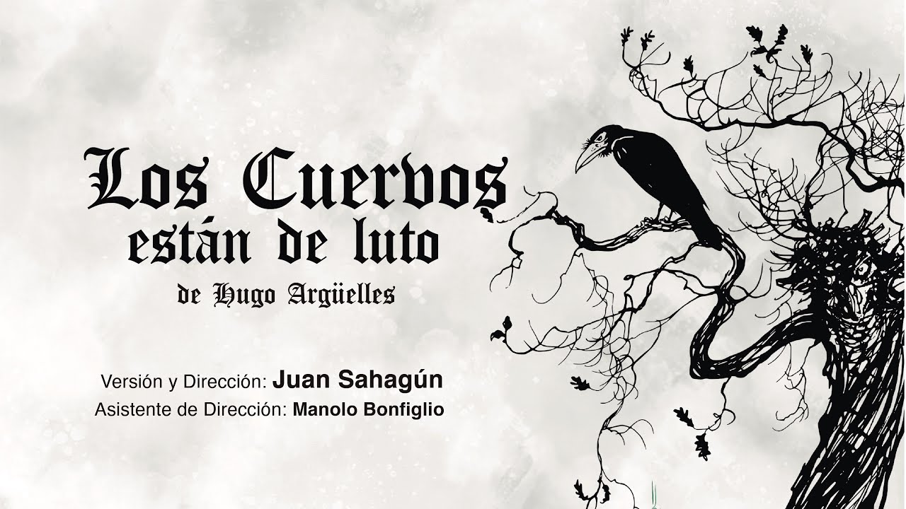 “Los cuervos están de luto” Grupo 1A Elenco B - YouTube