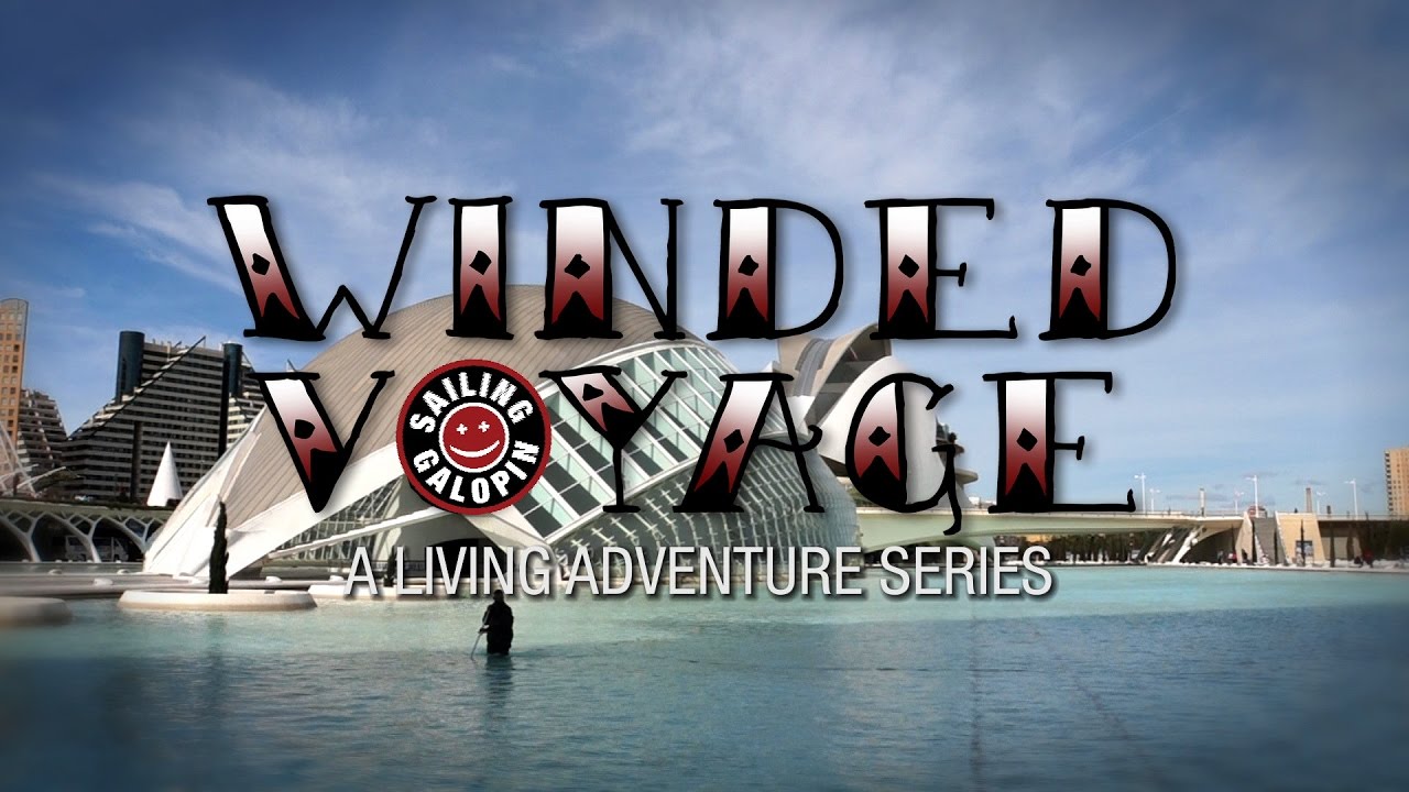 Winded Voyage 2 | Episode 25 | Extraordinary Fallas In Valencia