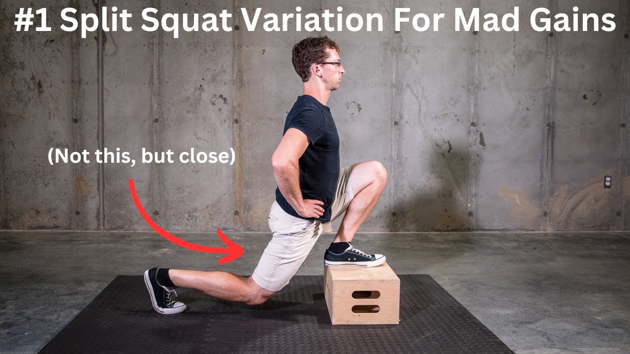 Top Split Squat Variation You're (Probably) Not Doing ...