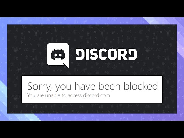 How to Solve 'Sorry, you have been blocked' on Discord