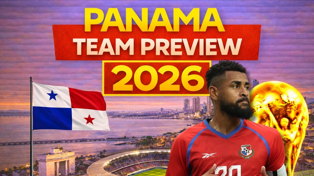 Panama World Cup 2026 Preview | Group L & Squad Analysis