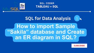 #1 SQL for Data Analysis | How to import Sakila Sample Database | How to create ER diagram in SQL?