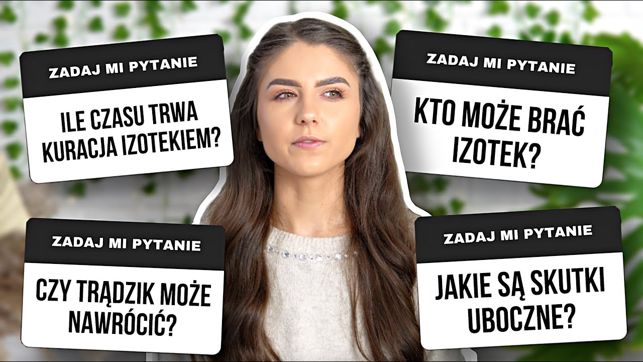 KURACJA IZOTEKIEM 🤷‍♀️😵// ile czasu trwa / skutki uboczne / antykoncepcja / kto może brać?