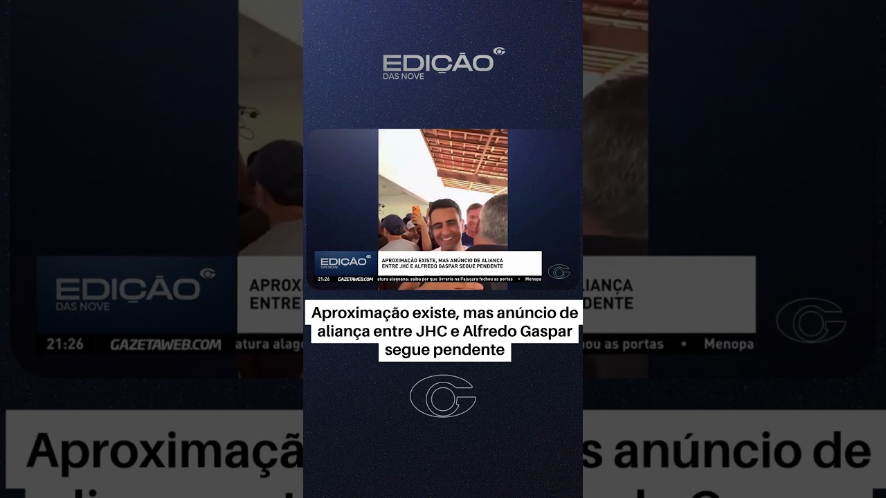 Aproximação existe, mas anúncio de aliança entre JHC e Alfredo Gaspar segue pendente