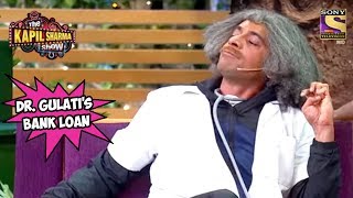 Dr. Gulati's Bank Loan- The Kapil Sharma Show