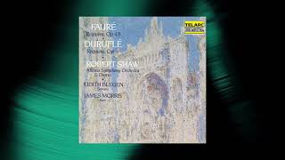 Robert Shaw - Requiem, Op. 48: VI. Libera Me (Official Audio)