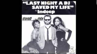 Indeep - Last Night A Dj Saved My Life Long Mix By Efix Dorati