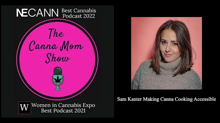 Sam Kanter Making Canna Cooking Accessible