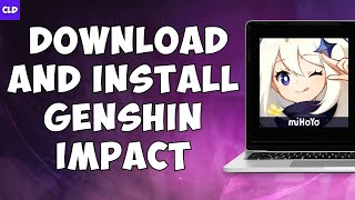 How to Download and Install Genshin Impact on PC | Genshin Impact PC Download (EASY)