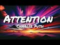 Attention Charlie Puth Lyrics Attention Charlie Puth Lyrics