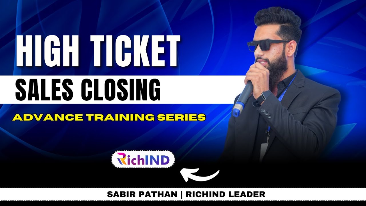 High Ticket Sales Closing | Day : 9 | Advance Training Series | Richind ...
