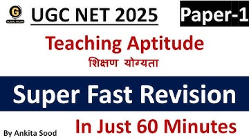 Teaching Aptitude Full Syllabus Revision for UGC NET 2025 |Paper 1 Most Important Topics Preparation