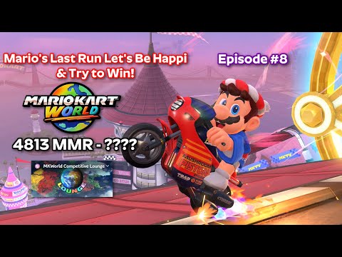 Will This Event Make me Happi or UnHappi? Mario's Last Run! - Competitive Mario Kart World #8