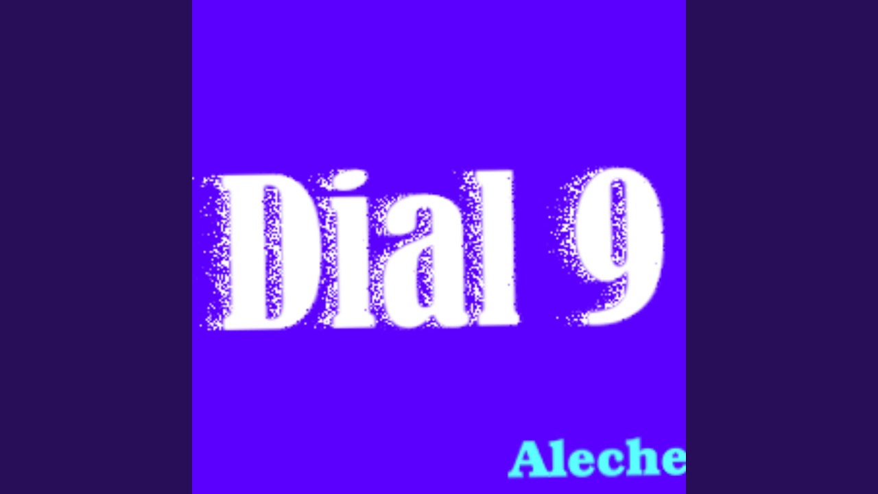 Dial 9
