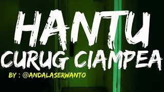 Download Lagu Ep.#38 HANTU CURUG CIAMPEA Download Lagu Ep.#38 HANTU CURUG CIAMPEA