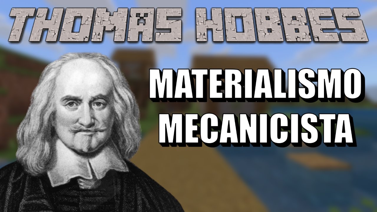 Resumiendo el materialismo mecanicista de Hobbes con Minecraft