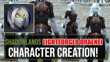 NEW Shadowlands Lightforged Draenei  Character Creation Options