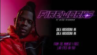 Aubrey Qwana & Blaq Diamond - Fireworks (Lyric Video)