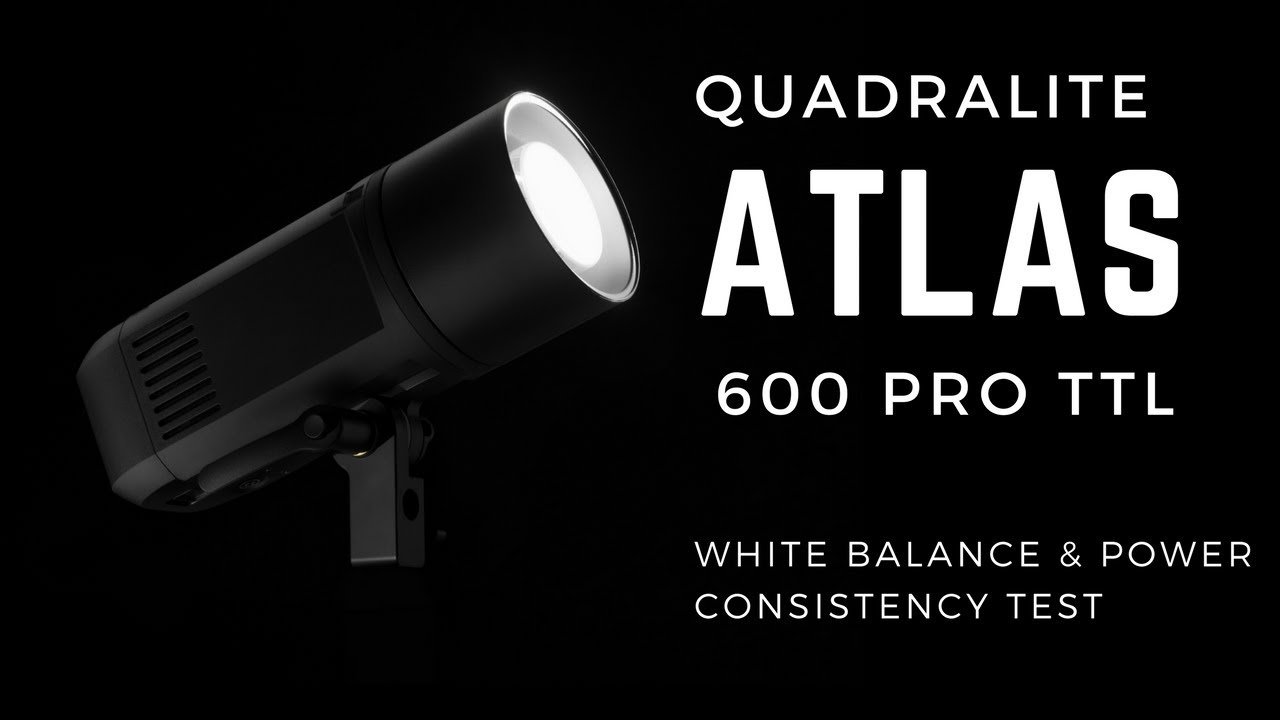 Quadralite Atlas 600 Pro TTL (AD600PRO) - white balance & power consistency test