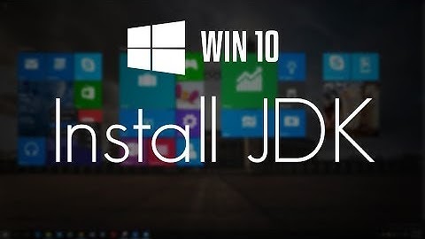 How To Download and Install Java JDK on Windows 10 (32/64 bit) - 2017