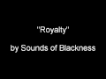 "Royalty" Sounds of Blackness Lyric Video