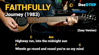 Video thumbnail of "Faithfully - Journey (Easy Guitar Chords Tutorial with Lyrics)"