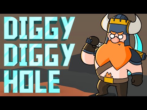 ♪ Diggy Diggy Hole