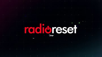 radio reset - intro