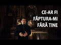 CE-AR FI FĂPTURA-MI FĂRĂ TINE | Cristi &amp; Betuela-Naomi Predună