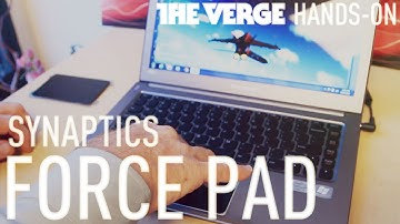 Synaptics ForcePad pressure-sensitive touchpad: a hands-on demonstration