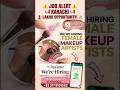Hiring: Female Makeup Artist in Karachi | Sana Sarah’s Salon &amp; Studio 💄#shorts