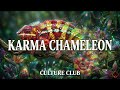 10 Hours Karma Chameleon Culture Club Perfect Loop 10 Hours Karma Chameleon Culture Club Perfect Loop