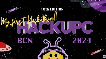 HackUPC: 36 hour Hackathon in Barcelona | Tech Diaries