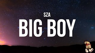 Sza - Big Boy Lyrics