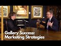 Gallery Success: Marketing Strategies Part 1 with Dr Micah Christensen