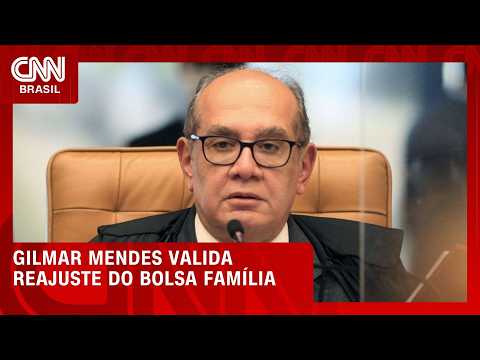 Gilmar diz que reajuste do Bolsa Família não viola legislação eleitoral | CNN PRIME TIME