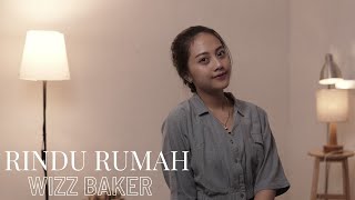 RINDU RUMAH - WIZZ BAKER | COVER BY MICHELA THEA