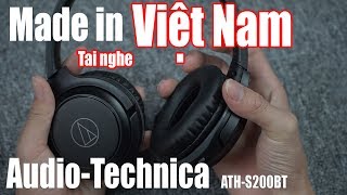 Lần đầu mở hộp tai nghe "MADE IN VIỆT NAM" |  Audio-Technica ATH-S200BT