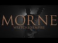 Morne - Wretched Empire (OFFICIAL VIDEO)