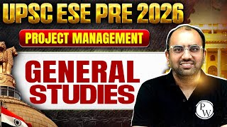 Project Management One Shot | General Studies | UPSC ESE Prelims 2026